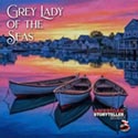Grey Lady of The Seas